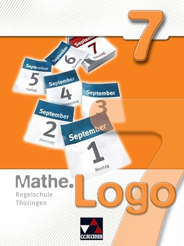 Mathe.Logo – Regelschule Thüringen / Mathe.Logo Regelschule Thüringen 7: Mathematik für die Sekundarstufe I von Buchner, C.C. Verlag